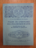 Mircea Pacurariu - Pages de l'histoire de l'eglise Roumaine