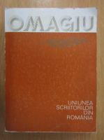 Anticariat: Omagiu. Uniunea scriitorilor din Romania