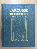 Paul Auge - Larousse du XX siecle (volumul 6)