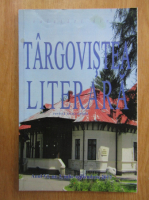 Revista Targovistea Literara, anul VI, nr. 3, iulie-septembrie 2017