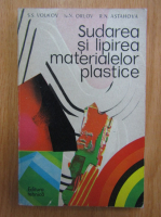 S. S. Volkov - Sudarea si lipirea materialelor plastice