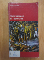 Anticariat: Stefan Morawski - Marxismul si estetica (volumul 2)