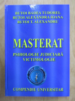 Tudorel Badea Butoi - Masterat. Psihologie judiciara. Victimologie