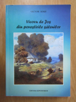 Anticariat: Victor Iosif - Vicovu de Jos din povestirile satenilor