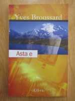 Yves Broussard - Asta e