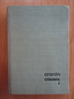 Anticariat: A. J. Cronin - Citadela (volumul 1)