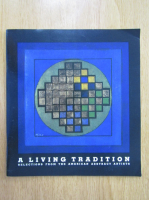 A Living Tradition. Selections from the American Abstract Artists