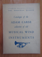 Adam Carse - Old Musical Wind Instruments