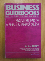 Alan Terry - Bankrupcy. A Small Business Guide