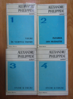 Alexandru Philippide - Scrieri (4 volume)