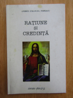 Andrei Emanuel Popescu - Ratiune si credinta