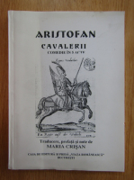 Aristofan - Cavalerii