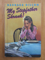 Barbara Dillon - My Stepfather Shrank!
