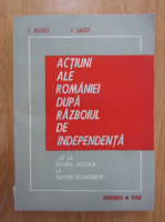 C. Botez, I. Saizu - Actiuni ale Romaniei dupa Razboiul de Independenta