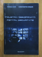 Constantin Onisor - Industria (semi)privata pentru securitate
