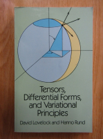 David Lovelock - Tensors, Differential Forms and Variational Principles