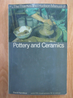 David R. Hamilton - The Thames and Hudson Manual of Pottery and Ceramics