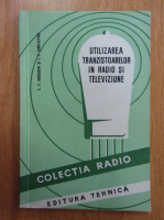 E. V. Gherszon - Utilizarea tranzistoarelor in radio si televiziune