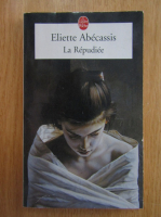 Eliette Abecassis - La Repudiee