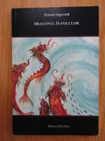 Ernest Ingersoll - Dragonul in folclor