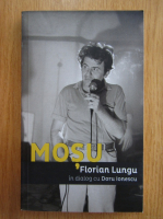 Florian Lungu, Doru Ionescu - Mosu
