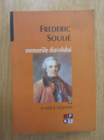 Frederic Soulie - Memoriile diavolului, volumul 2. O mica infamie