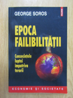 Anticariat: George Soros - Epoca failibilitatii