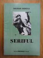 Gheorghe Andreica - Seriful