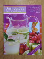 Just Juices. Fruit and Vegetables!