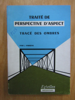 Louis Parrens - Traite de perspective d'aspect. Traces des ombres