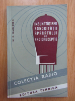 Anticariat: M. D. Ganzburg - Imbunatatirea sonoritatii aparatului de radioreceptie