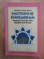 Margaret Frings Keyes - Emotions and the Enneagram. Working Through Your Shadow Life Script