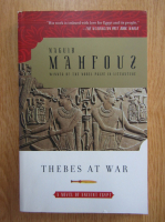 Naguib Mahfouz - Thebes at War