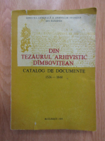 Pirvan Dobrin - Din tezaurul arhivistic dimbovitean. Catalog de documente, 1526-1848