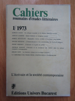 Revista Cahiers roumains d'etudes litteraires, nr. 1, 1973