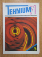 Revista Tehnium, nr. 3, martie 1971