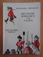 Rosemarie Griesbach - Deutsche Marchen und Sagen