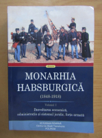 Anticariat: Rudolf F. Graf - Monarhia Habsburgica, vol 1. 1848-1918 