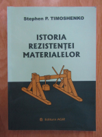 Anticariat: Stephen P. Timoshenko - Istoria rezistentei materialelor