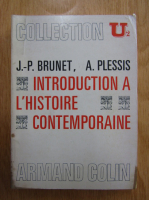 A. Plessis, J. P. Brunet - Introduction a l'histoire contemporaine