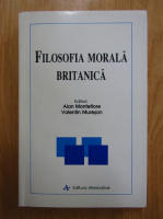 Alan Montefiore, Valentin Muresan - Filosofia morala britanica