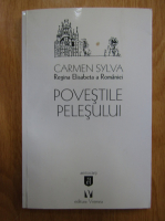 Carmen Sylva - Povestile Pelesului