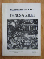 Anticariat: Constantin Arcu - Cenusa zilei