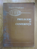 Eugenio Coseriu - Prelegeri si conferinte