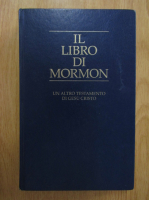 Anticariat: Il libro di mormon. Un altro testamento di Gesu Cristo