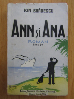 Ion Bradescu - Ann si Ana