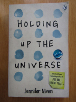 Anticariat: Jennifer Niven - Holding Up the Universe