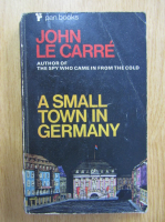 John Le Carre - A Small Town in Germany