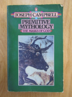 Joseph Campbell - Primitive Mythology. The Masks of God