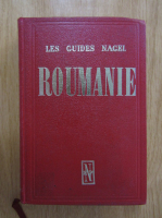Les Guides Nagel. Roumanie